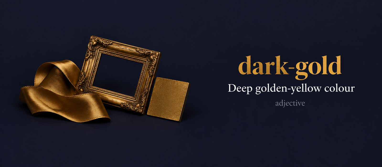 Dark Gold (ذهبي داكن) — illustrated meaning of the English word Dark Gold on GL Dictionary
